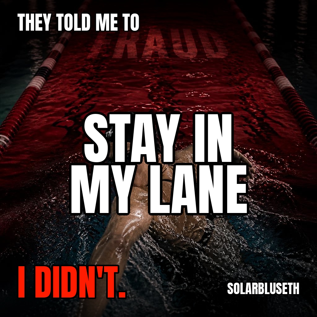They Told Me to Stay in My Lane. I Didn't. — SolarBluSeth